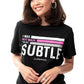 I Was Not Made to be SUBTLE - Paparazzi Product Image